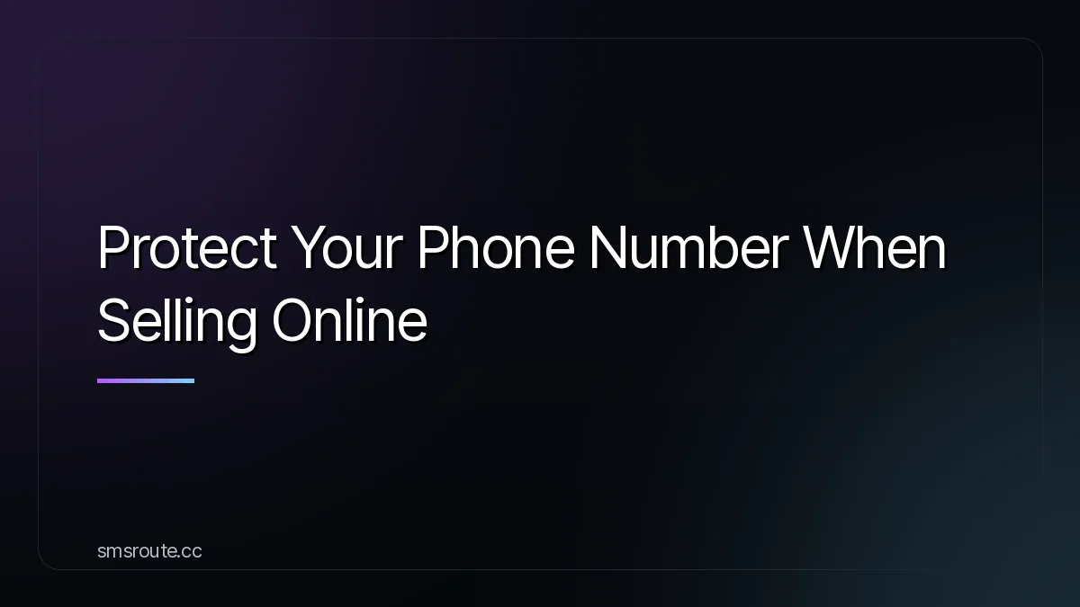 Protect Your Phone Number When Selling Online — smsroute